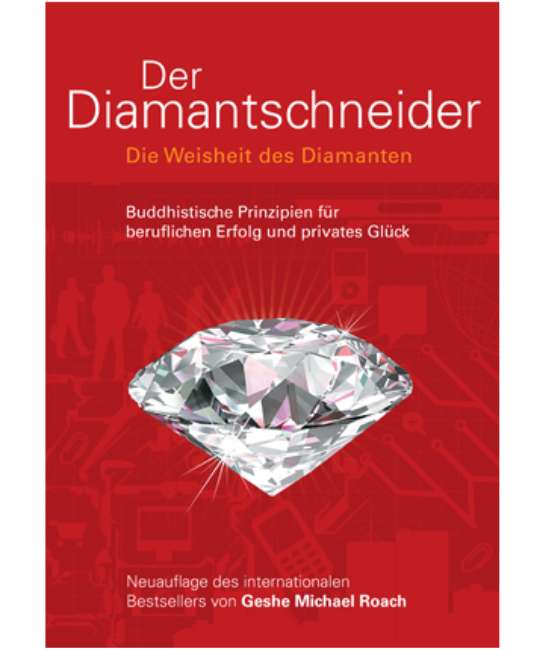 Der Diamantschneider – Die Weisheit des Diamanten | Geshe Michael Roach